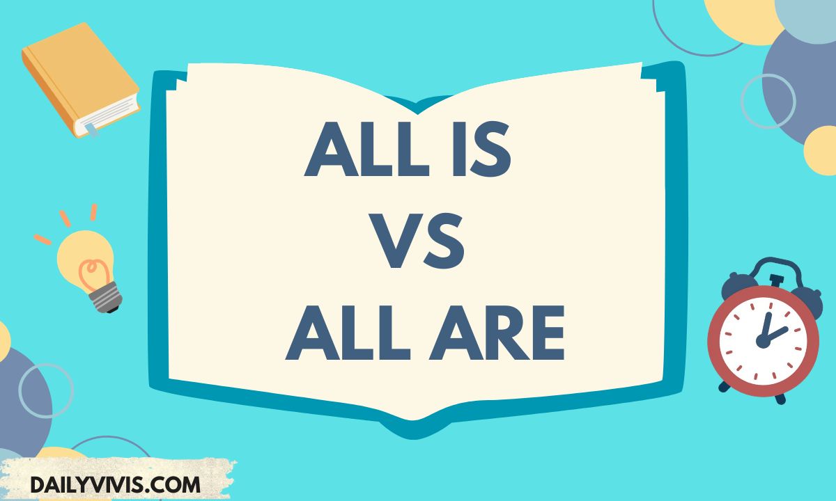 All Is vs All Are