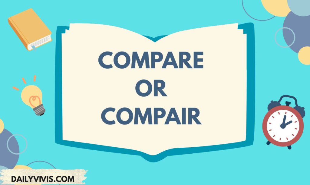 Compare or Compair