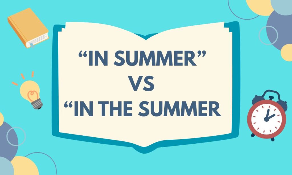 In Summer vs In the Summer