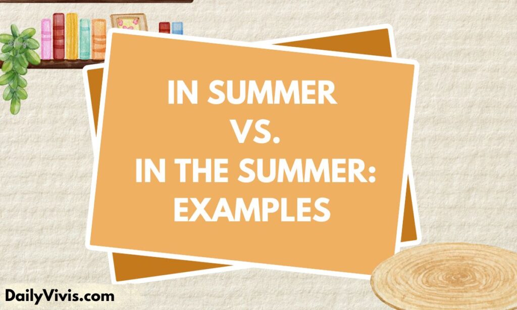 In Summer vs In the Summer Examples