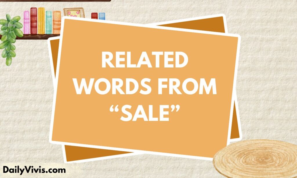 Related Words from “Sale”