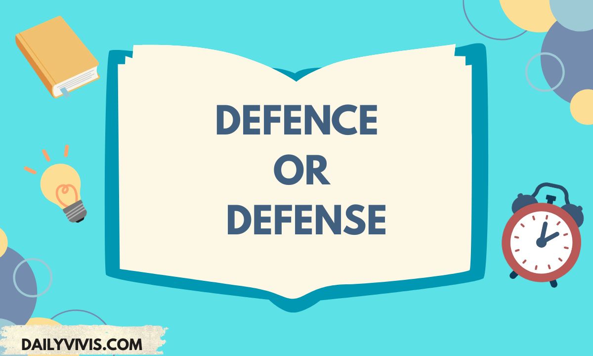Defence or Defense