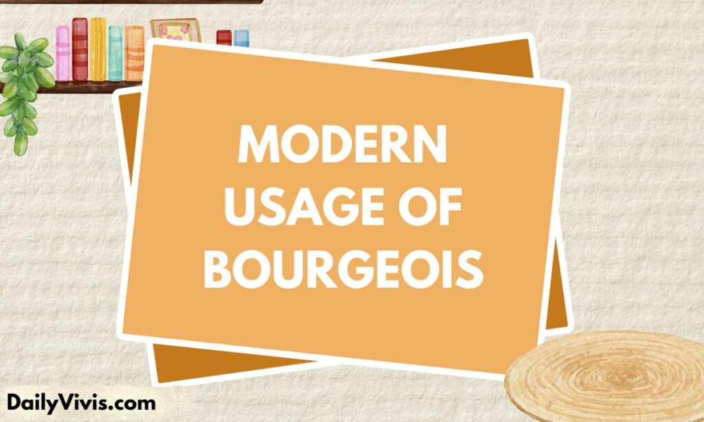 Modern Usage of Bourgeois