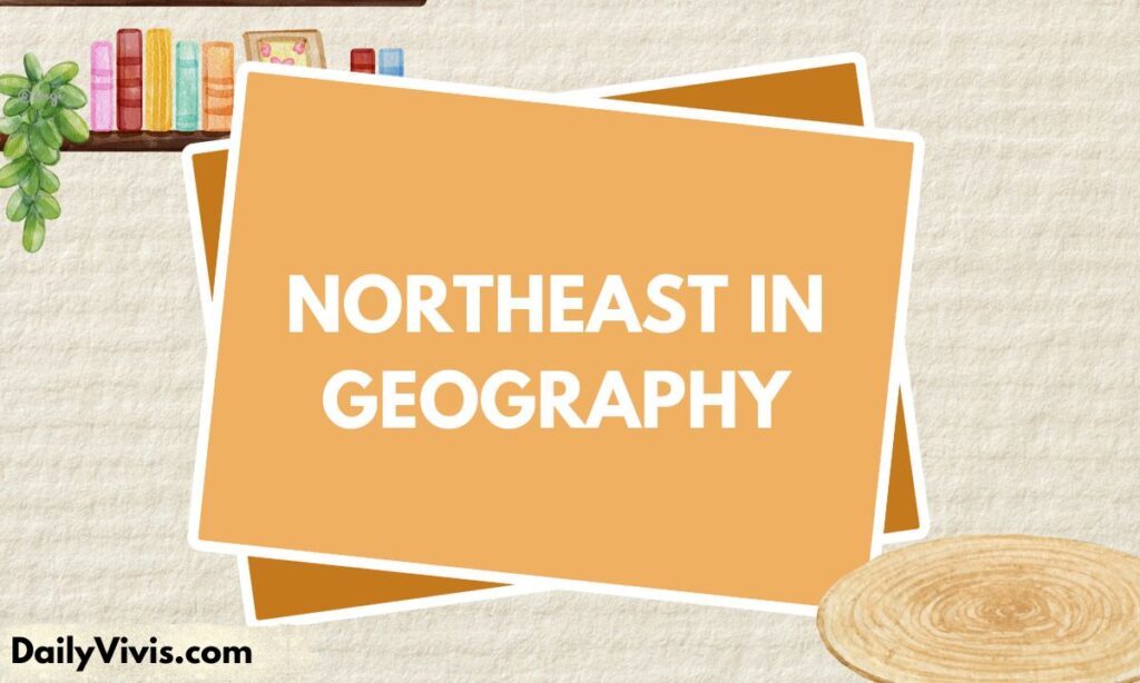 Northeast in Geography