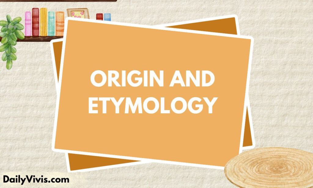 Origin and Etymology