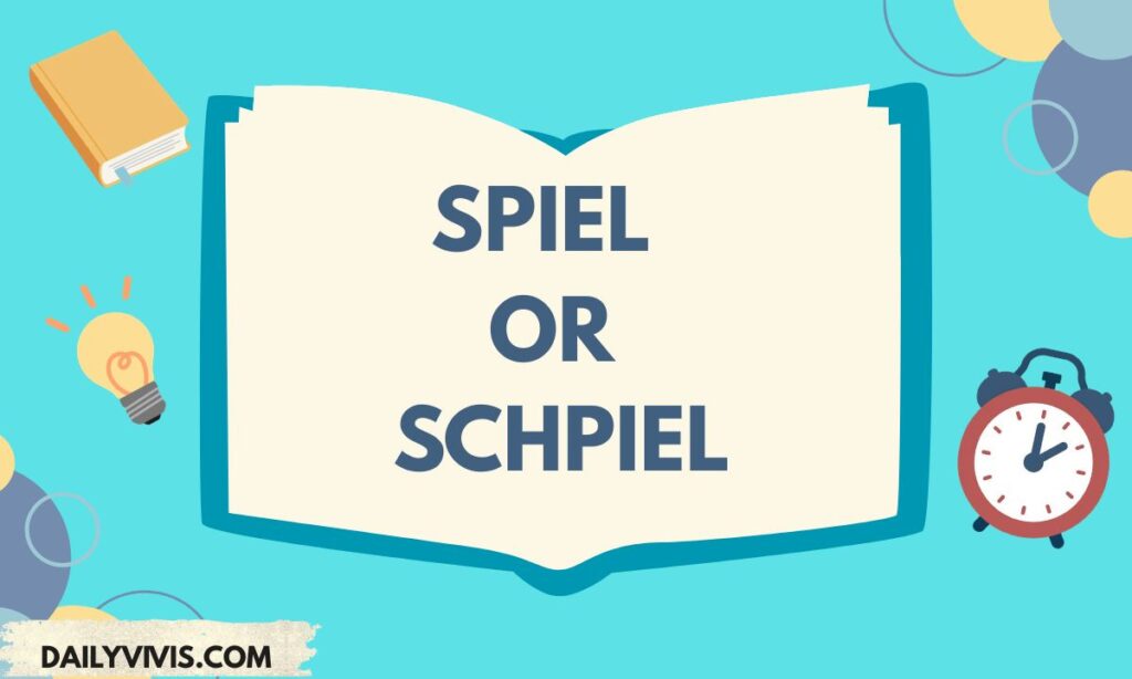 Is It Spiel or Schpiel? Grammar and Usage Explained